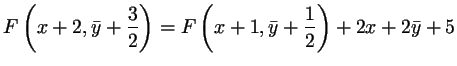 $\displaystyle F\left(x+2,\bar{y}+\frac32\right)=F\left(x+1,\bar{y}+\frac12\right)+2x+2\bar{y}+5$