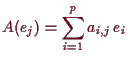 \bgroup\color{demo}$\displaystyle A(e_j)=\sum_{i=1}^p a_{i,j}\,e_i
$\egroup