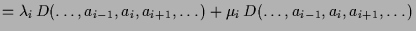 $\displaystyle = \lambda _i\,D(\dots,a_{i-1},a_i,a_{i+1},\dots)+ \mu_i\,D(\dots,a_{i-1},a_i,a_{i+1},\dots)$