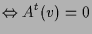 $\displaystyle \Leftrightarrow A^t(v)=0$