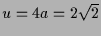 $ u=4a=2\sqrt{2}$