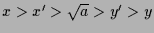 $ x>x'>\sqrt{a}>y'>y$