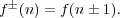 f (n) = f(n 1).
