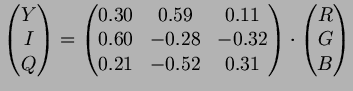 $\displaystyle \begin{pmatrix}
Y \\ I \\ Q
\end{pmatrix}=
\begin{pmatrix}
0.30 &...
...& -0.52 & 0.31 \\
\end{pmatrix}\cdot
\begin{pmatrix}
R \\ G \\ B
\end{pmatrix}$