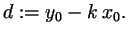 $\displaystyle d:=y_0-k\,x_0.
$