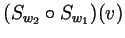 $\displaystyle (S_{w_2}\o S_{w_1})(v)$