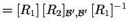 $\displaystyle =[R_1] \, [R_2]_{\mathcal B',\mathcal B'}\, [R_1]^{-1}$