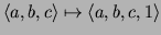 $ \langle a,b,c\rangle \mapsto \langle a,b,c,1\rangle$