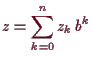 \bgroup\color{demo}$\displaystyle z=\sum_{k=0}^n z_k\,b^k$\egroup