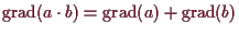 \bgroup\color{demo}$ \operatorname{grad}(a\cdot b)=\operatorname{grad}(a)+\operatorname{grad}(b)$\egroup