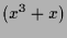 $\displaystyle (x^3+x)$