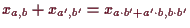 \bgroup\color{demo}$ x_{a,b}+x_{a',b'}=x_{a\cdot b'+a'\cdot b,b\cdot b'}$\egroup