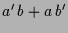 $\displaystyle a'\,b+a\,b'$