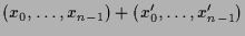 $\displaystyle (x_0,\dots,x_{n-1})+(x_0',\dots,x_{n-1}')$