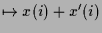 $\displaystyle \mapsto x(i)+x'(i)$