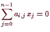 \bgroup\color{demo}$\displaystyle \sum_{j=0}^{n-1} a_{i,j}\,x_j=0$\egroup