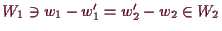 \bgroup\color{demo}$ W_1\ni w_1-w_1'=w_2'-w_2\in W_2$\egroup