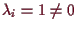 \bgroup\color{demo}$ \lambda _i=1\ne
0$\egroup