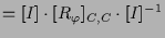 $\displaystyle = [I]\cdot [R_\varphi ]_{C,C}\cdot [I]^{-1}$