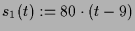 $ s_1(t):=80\cdot(t-9)$