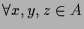 $ \forall x,y,z\in A$