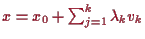 \bgroup\color{proclaim}$ x=x_0+\sum_{j=1}^k \lambda _k v_k$\egroup