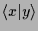 $\displaystyle \langle x\vert y\rangle$