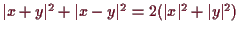 \bgroup\color{demo}$ \vert x+y\vert^2+\vert x-y\vert^2=2(\vert x\vert^2+\vert y\vert^2)$\egroup