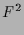 $\displaystyle F^2$