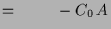 $\displaystyle = \phantom{C_{0}\,\operatorname{id}}- C_{0}\,A$