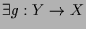 $ \exists g:Y\to X$