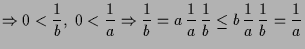 $\displaystyle \Rightarrow 0<\frac1b,\;0<\frac1a \Rightarrow \frac1b=a\,\frac1a\,\frac1b\leq b\,\frac1a\,\frac1b=\frac1a$