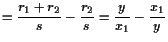 $\displaystyle =\frac{r_1+r_2}{s}-\frac{r_2}{s}=\frac{y}{x_1}-\frac{x_1}{y}$