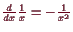 \bgroup\color{demo}$ \frac{d}{dx}\frac1{x}=-\frac1{x^2}$\egroup