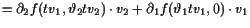 $\displaystyle =\d _2 f(t v_1,\vartheta_2 tv_2)\cdot v_2 + \d _1 f(\vartheta_1 tv_1,0)\cdot v_1$