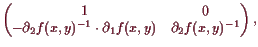 \bgroup\color{demo}$\displaystyle \left(\begin{matrix}
1 & 0 \\
-\d _2f(x,y)^{-1}\cdot \d _1f(x,y) & \d _2f(x,y)^{-1}
\end{matrix}\right),
$\egroup