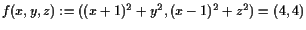 $ f(x,y,z):=((x+1)^2+y^2,(x-1)^2+z^2)=(4,4)$