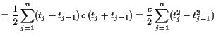 $\displaystyle =\frac12 \sum_{j=1}^n (t_j-t_{j-1}) c (t_{j}+t_{j-1}) =\frac{c}{2} \sum_{j=1}^n (t_j^2-t_{j-1}^2)$