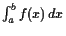 $ \int_a^b f(x) dx$