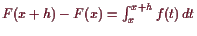 \bgroup\color{demo}$ F(x+h)-F(x)=\int_x^{x+h} f(t) dt$\egroup