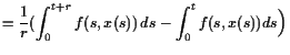$\displaystyle =\frac1r(\int_0^{t+r} f(s,x(s)) ds-\int_0^t f(s,x(s))ds\Bigr)$
