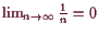 \bgroup\color{demo}$ \lim_{n\to{\infty}}\frac1n=0$\egroup