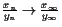 $ \frac{x_n}{y_n}\to \frac{x_{\infty}}{y_{\infty}}$