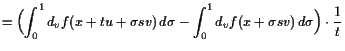 $\displaystyle = \Bigl(\int_0^1 d_v f(x+tu+\sigma sv) d\sigma - \int_0^1 d_v f(x+\sigma sv) d\sigma \Bigr)\cdot \frac1t$