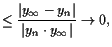 $\displaystyle \leq \frac{\vert y_{\infty}-y_n\vert}{\vert y_n\cdot y_{\infty}\vert}\to 0,$