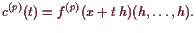 \bgroup\color{demo}$\displaystyle c^{(p)}(t) = f^{(p)}(x+t h)(h,\dots,h).
$\egroup