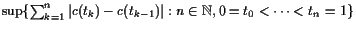 $ \sup\{\sum_{k=1}^n \vert c(t_k)-c(t_{k-1})\vert:n\in\mathbb{N},0=t_0<\dots<t_n=1\}$