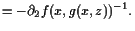 $\displaystyle = - \d _2 f(x,g(x,z))^{-1}.$