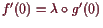 \bgroup\color{demo}$ f'(0)=\lambda \o g'(0)$\egroup