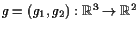 $ g=(g_1,g_2):\mathbb{R}^3\to\mathbb{R}^2$